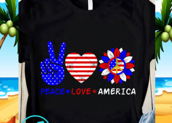 Peace Love America SVG, America SVG, Funny SVG, Quote SVG t-shirt design for sale