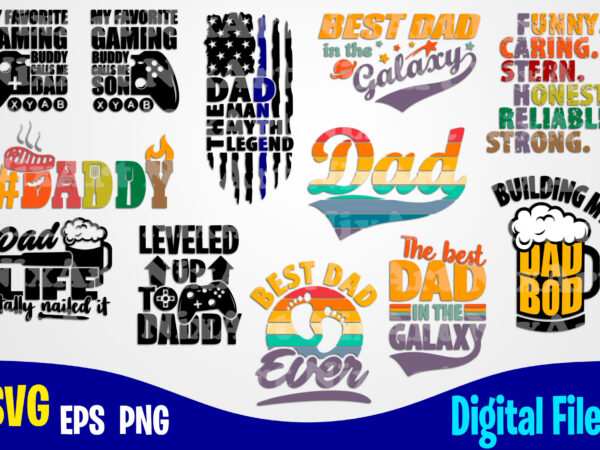 12 designs bundle father’s day, dad, father day, funny fathers day designs bundle svg eps, png files for cutting machines and print t shirt designs