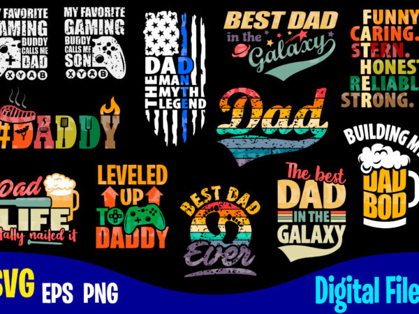 12 designs bundle father’s day for print on dark, dad, father day, funny fathers day designs bundle svg eps, png files for cutting machines and