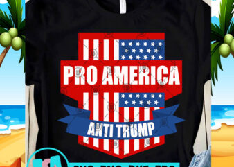 Pro America Anti Trump SVG, Funny SVG, Quote SVG t-shirt design png