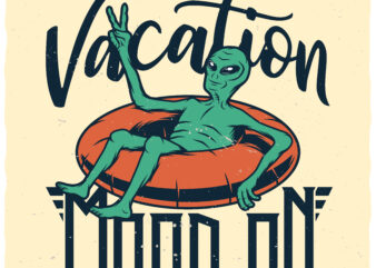 Vacation Mood On t shirt vector art