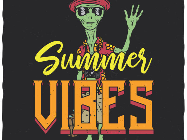 Summer vibes t-shirt design for commercial use Summer vibes t-shirt design for commercial use