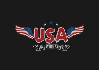 “LOVE IT OR LEAVE IT” vector graphic t shirt design