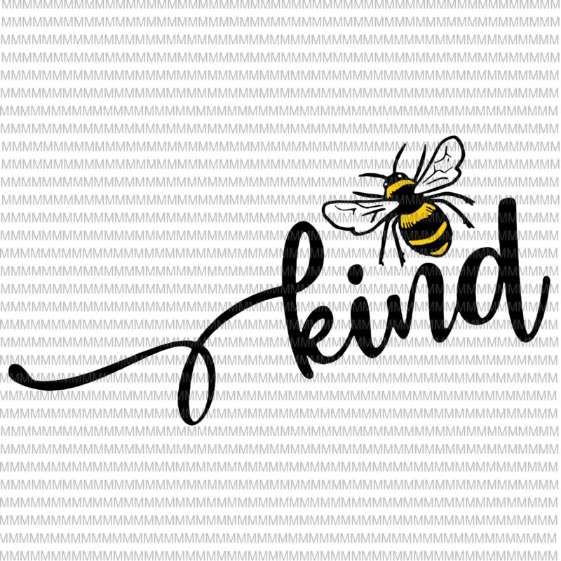 Free Bee Kind Svg Free SVG PNG EPS DXF File