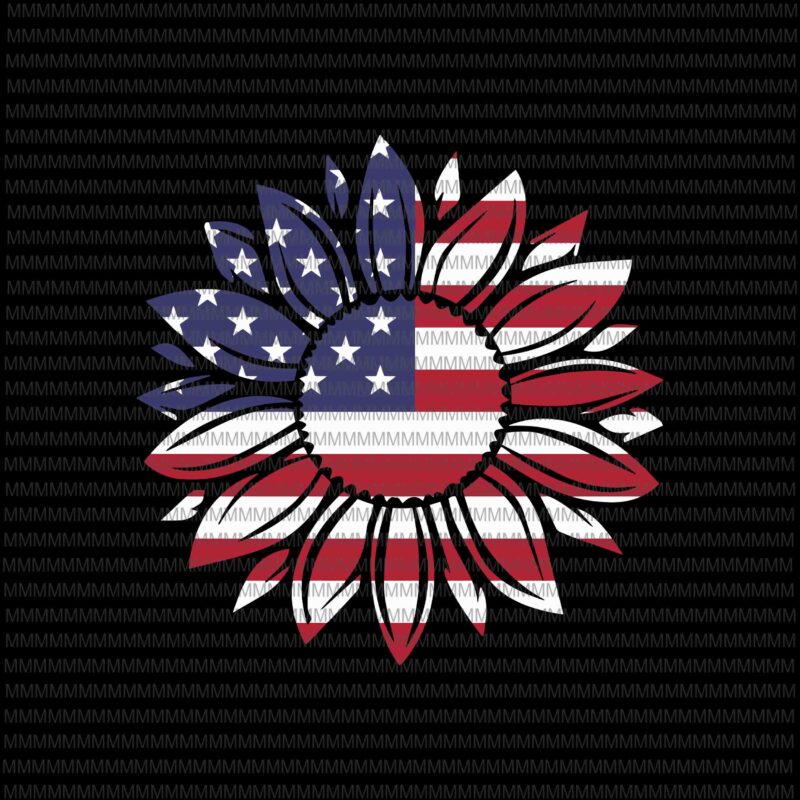 4th of July svg, American flag svg, sunflower flag svg, sunflower 4th of July svg, Independence day svg, cut files, patriot Patriotic, t shirt design