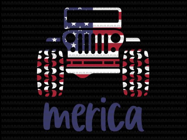 4th of july svg, jeep svg, fourth of july svg, merica jeep svg, jeep 4th of july svg, patriotic svg, america svg, cricut, silhouette cut