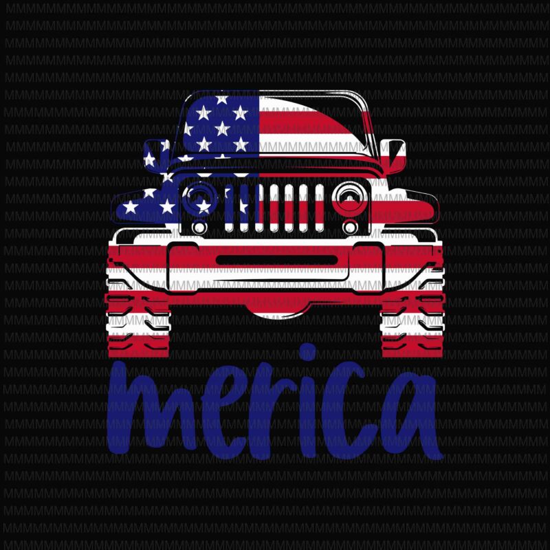 4th of July jeep svg, jeep svg, Fourth of July SVG, merica jeep svg, jeep 4th of July Svg, Patriotic SVG, America Svg, Cricut, Silhouette