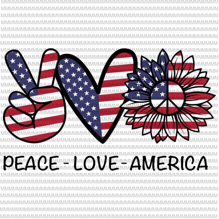 Peace Love America svg, peace sign svg, peace love svg, 4th of July Svg