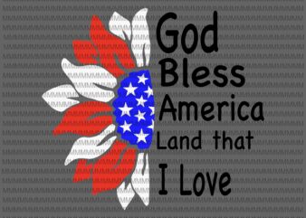 American Sunflower svg, God bless america land that i love svg, 4th of July Svg, Fourth of July Svg, Sunflower 4th of july Svg, USA