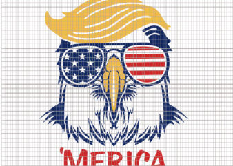 Trump Merica , Merica Svg, Trump Svg, eagle trump, eagle trump svg, Trump 4th of July, Trump 4th of July design, Trump Merica, Trump Merica Svg, Trump 2020 Svg, Trump Sunglasses, 4th of july svg, Donald Trump svg,Donald Trump, t-shirt design for sale