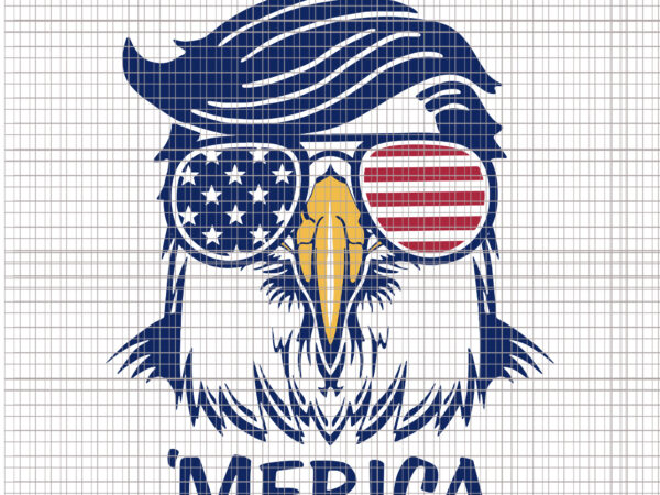 Trump merica , merica svg, trump svg, eagle trump, eagle trump svg, trump 4th of july, trump 4th of july design, trump merica, trump merica