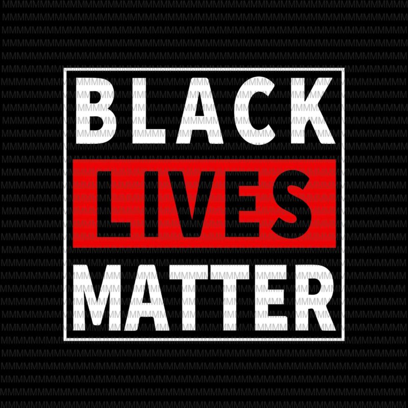 Black lives matter svg, I can't Breathe svg, George Floyd svg, George Floyd vector, George Floyd design, African American Svg , Black Lives Matter, African