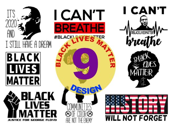9 deisng bundle, i can’t breathe, african american svg , george floyd svg, black lives matter, african american cutting file shirt design png t shirt
