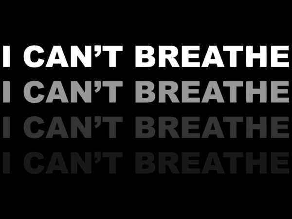 I can’t breathe svg, black lives matter svg, george floyd svg, george floyd vector, george floyd design, african american svg , black lives matter, african