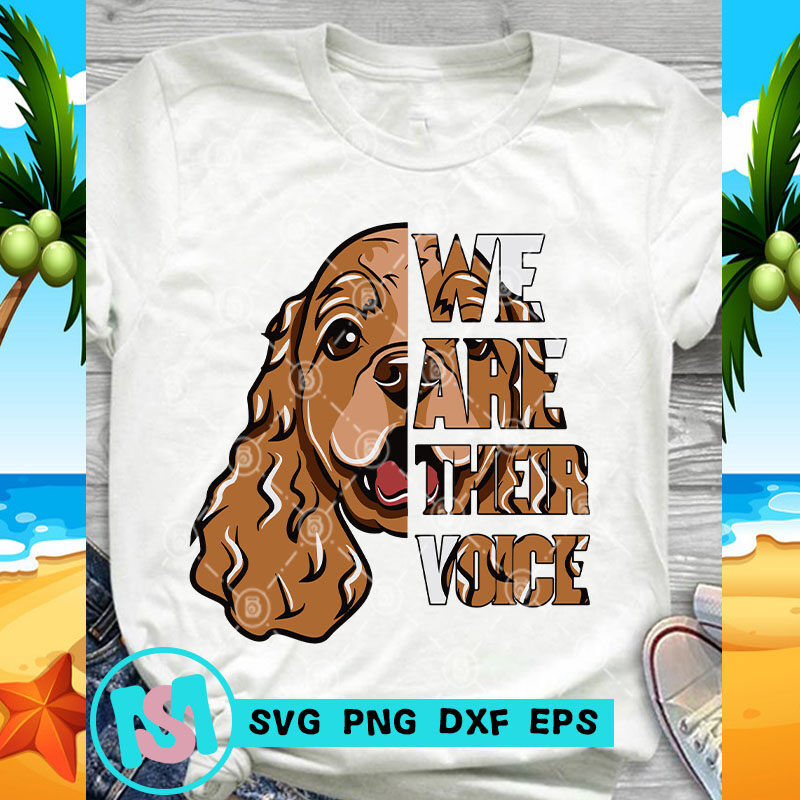 We Are Their Voice Cocker Spaniel SVG, Dog SVG, Animals SVG, Funny SVG