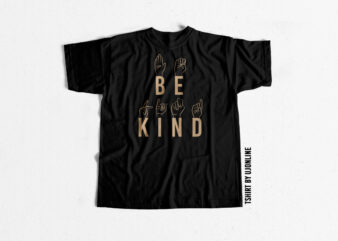 Be kind typography svg t-shirt design for sale