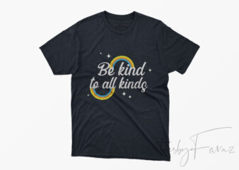 Be Kind to All Kinds | Black Lives Matter commercial use t-shirt design