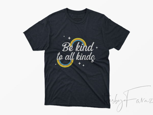 Be kind to all kinds | black lives matter commercial use t-shirt design