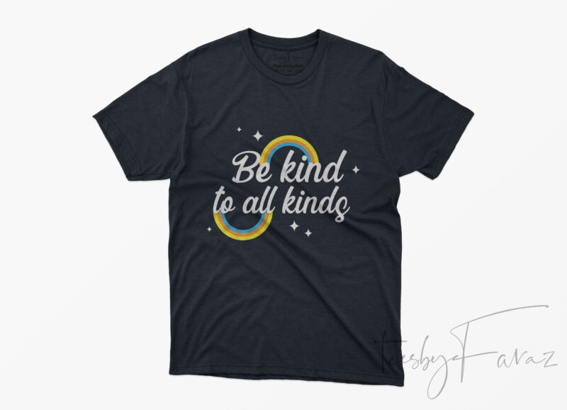 Be Kind to All Kinds | Black Lives Matter commercial use t-shirt design