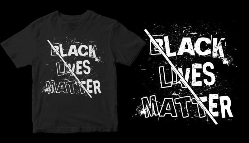 black lives matter buy t shirt design artwork