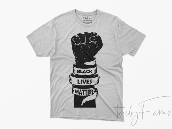 Black lives matter | ready to print with editable files t shirt design template