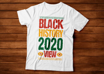 black history 2020 view african american tshirt design | black woman tshirt design