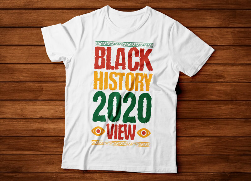 black history 2020 view african american tshirt design | black woman tshirt design