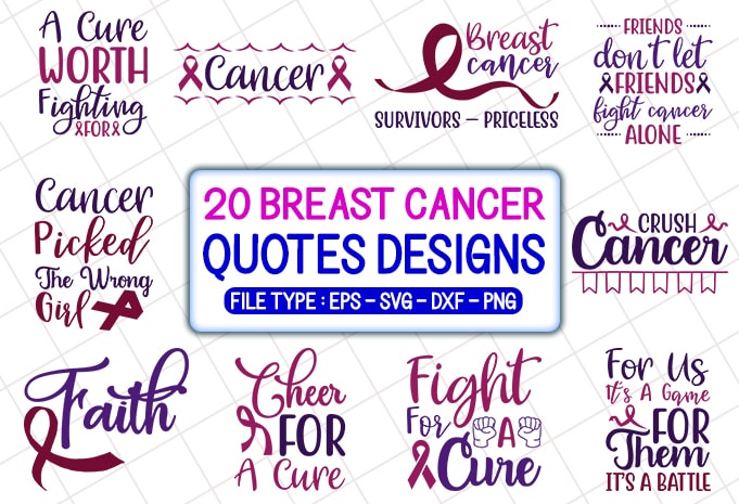 20 Breast Cancer Quotes T shirt Designs Bundle, Breast Cancer svg bundle, Breast Cancer craft bundle, Breast Cancer cutfiles