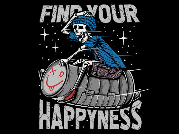 Find your happyness illustration buy t shirt design for commercial use Find your happyness illustration buy t shirt design for commercial use