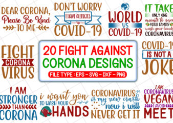 20 Best selling Fight Against Corona Virus T shirt Designs Bundle