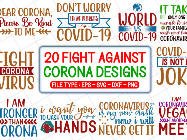 20 best selling fight against corona virus t shirt designs bundle