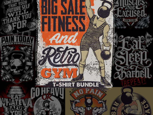 Big Sale Fitness and Retro Gym Bundle t shirt template