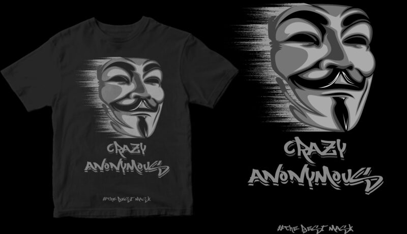 crazy anonymous the best mask t-shirt design for sale