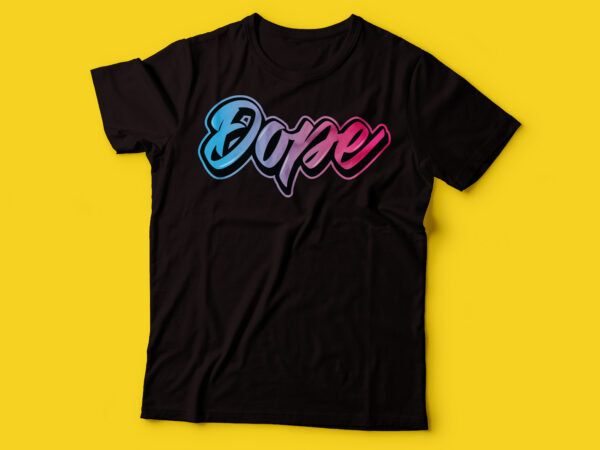 Dope neon tshirt design | vector file commercial use