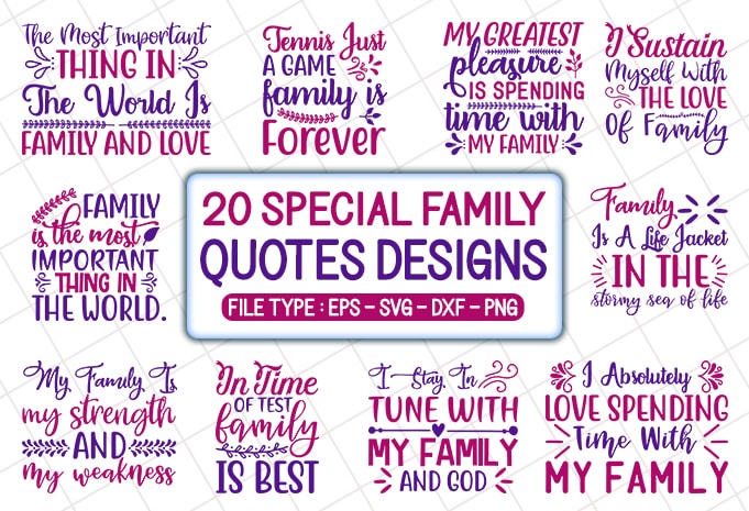 20 special family quotes T shirt Designs Bundle, family svg bundle,family craft bundle,family cutfiles