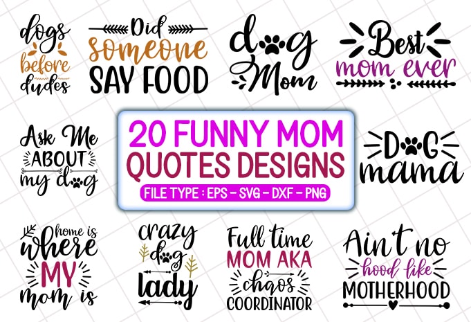 20 funny mom T shirt Designs Bundle, funny mom svg bundle, funny mom craft bundle, funny mom cutfiles