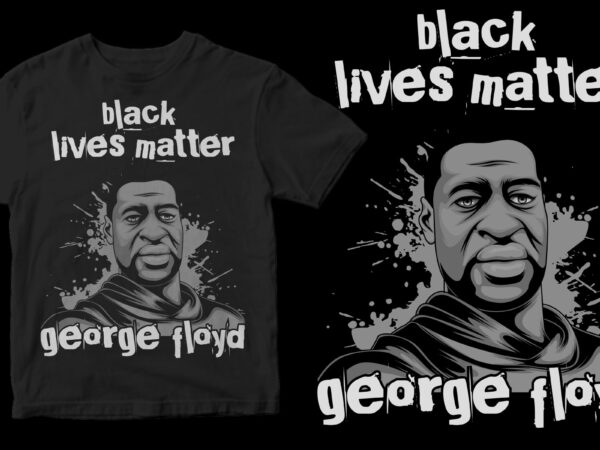 black lives matter ready made tshirt design - Buy t-shirt designs