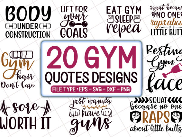 20 gym quotes t shirt designs bundle, gym svg bundle, gym craft bundle, gym cutfiles