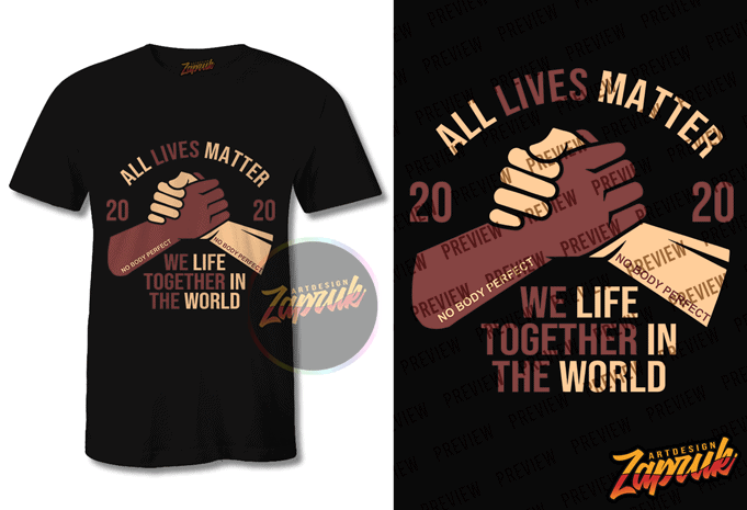 All Lives Matter We Life Together in the world, be kind #2 Grahic tshirt design tee