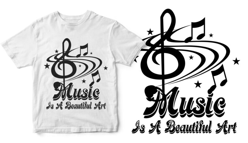 music is a beautiful art t-shirt design for sale