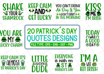 20 patrick’s day t shirt designs bundle, patrick’s day svg bundle, patrick’s day craft bundle, patrick’s day cutfiles