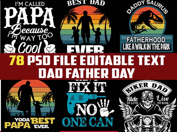 78 dad fathers day bundle FUNNY Dad PSD file EDITABLE t shirt bundles buy tshirt design