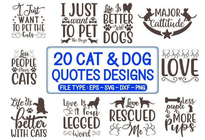 20 Cat & Dog Quotes T-shirt Designs Bundle