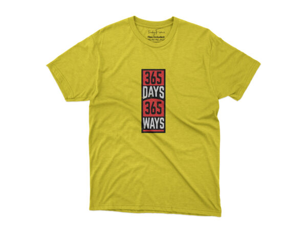 365 days 365 ways tshirt design