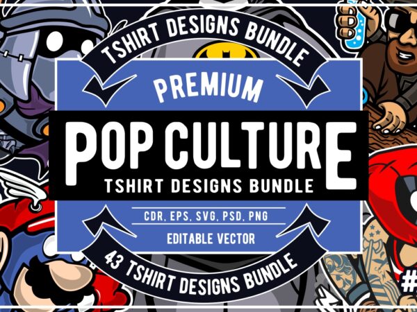 43 pop culture tshirt designs bundle #1