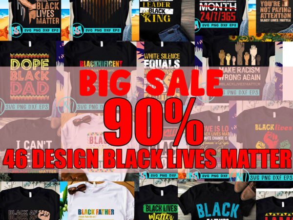 Big sale 90%, 46 design black lives matter svg, black lives matter svg, racism svg, expression svg, george floyd svg