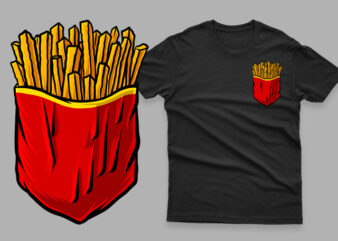 pocket french fries funny t shirt illustration