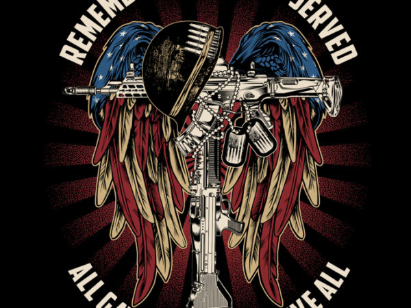 Remember those who served t shirt design online