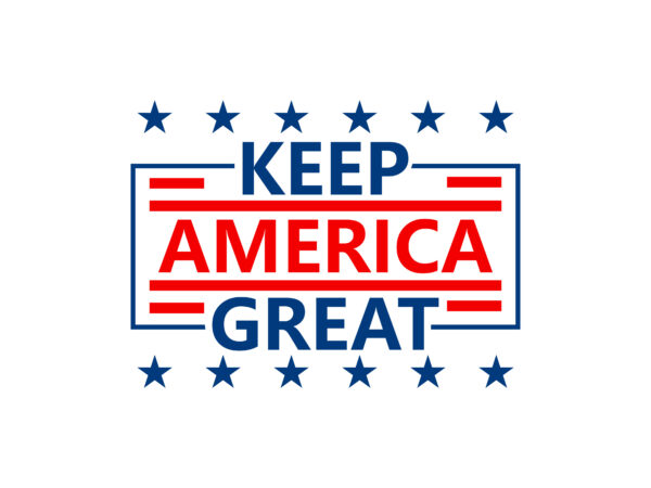 Keep america great t-shirt design slogan, eps, svg, png