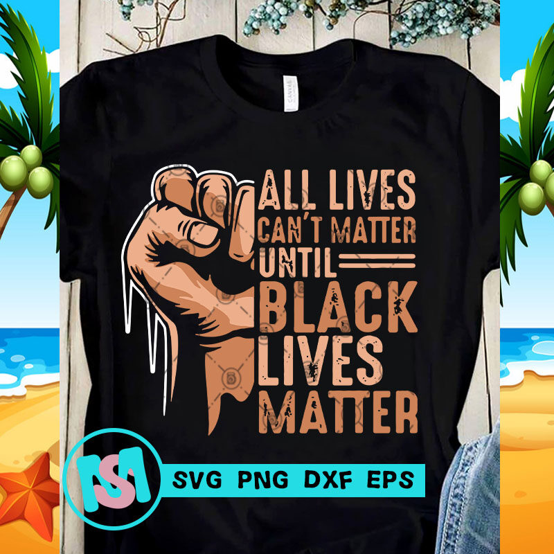 Black Lives Matter SVG, Racism SVG, Expression SVG, George Floyd SVG